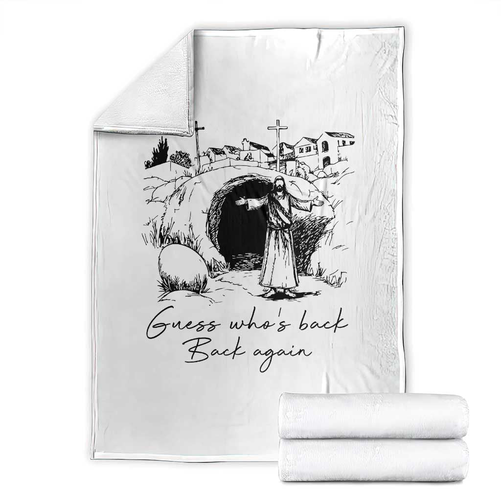 Guess Who's Back Back Again Throw Blanket Funny Easter Jesus Christian TS14 White Print Your Wear