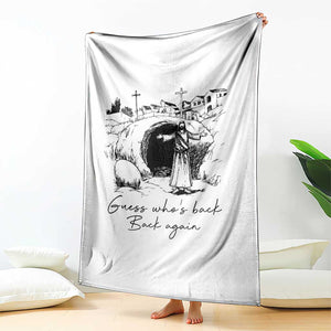 Guess Who's Back Back Again Throw Blanket Funny Easter Jesus Christian TS14 Print Your Wear