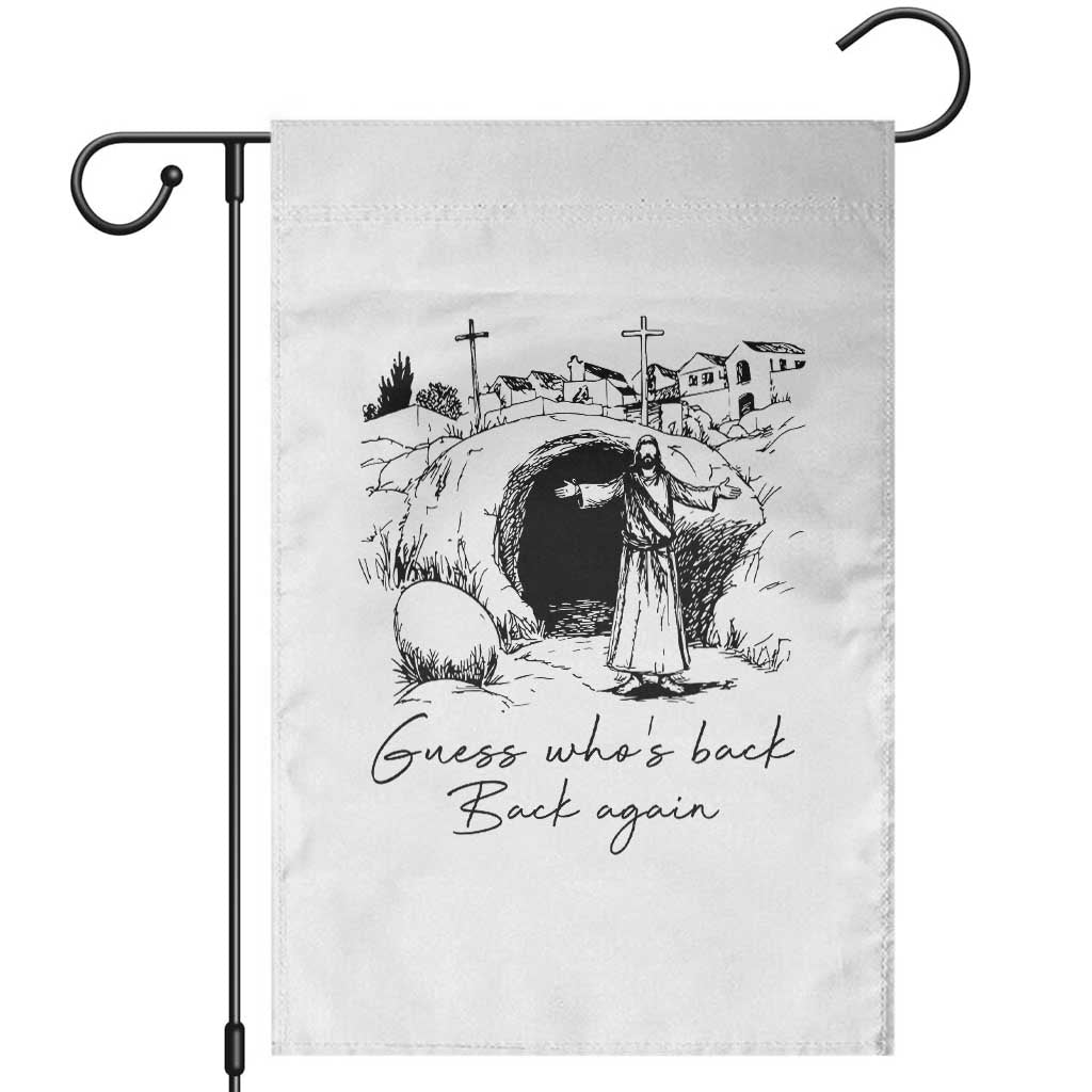 Guess Who's Back Back Again Garden Flag Funny Easter Jesus Christian TS14 White Print Your Wear