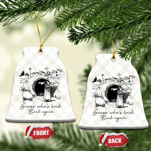 Guess Who's Back Back Again Ceramic Ornament Funny Easter Jesus Christian TS14 Print Your Wear