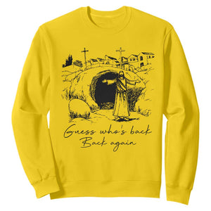 Guess Who's Back Back Again Sweatshirt Funny Easter Jesus Christian TS14 Daisy Print Your Wear