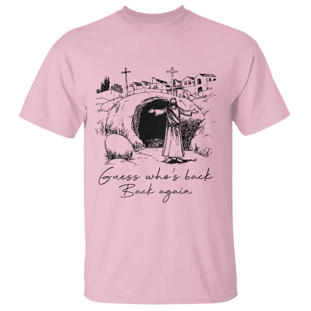 Guess Who's Back Back Again T Shirt Funny Easter Jesus Christian TS14 Light Pink Print Your Wear
