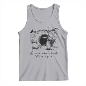 Guess Who's Back Back Again Tank Top Funny Easter Jesus Christian TS14 Athletic Heather Print Your Wear