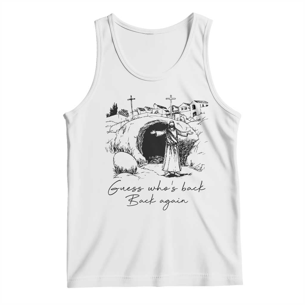 Guess Who's Back Back Again Tank Top Funny Easter Jesus Christian TS14 White Print Your Wear