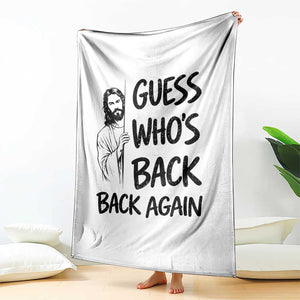 Funny Easter Jesus Throw Blanket Guess Who's Back Back Again TS14 Print Your Wear