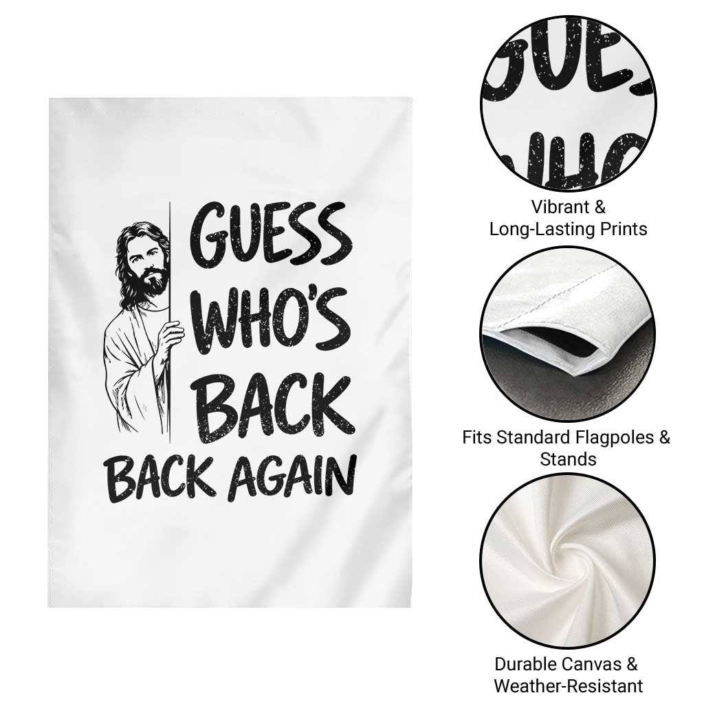 Funny Easter Jesus Garden Flag Guess Who's Back Back Again TS14 Print Your Wear