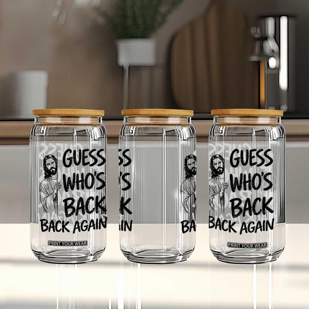 Funny Easter Jesus Glass Can Guess Who's Back Back Again TS14 Print Your Wear