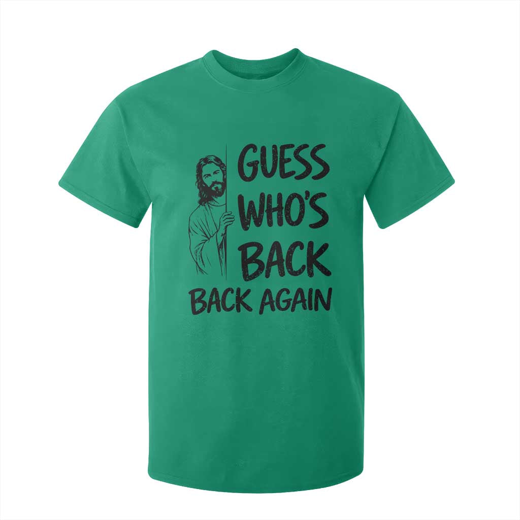 Funny Easter Jesus T Shirt For Kid Guess Who's Back Back Again TS14 Irish Green Print Your Wear