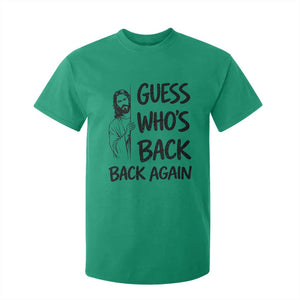 Funny Easter Jesus T Shirt For Kid Guess Who's Back Back Again TS14 Irish Green Print Your Wear
