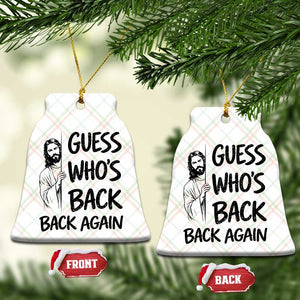 Funny Easter Jesus Ceramic Ornament Guess Who's Back Back Again TS14 Print Your Wear