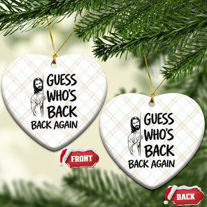 Funny Easter Jesus Ceramic Ornament Guess Who's Back Back Again TS14 Print Your Wear