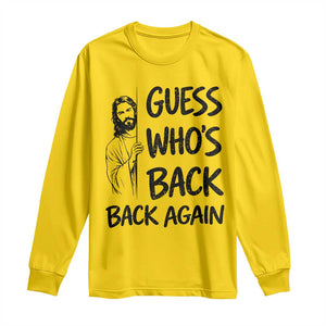 Funny Easter Jesus Long Sleeve Shirt Guess Who's Back Back Again TS14 Daisy Print Your Wear
