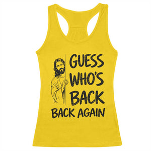 Funny Easter Jesus Racerback Tank Top Guess Who's Back Back Again TS14 Daisy Print Your Wear