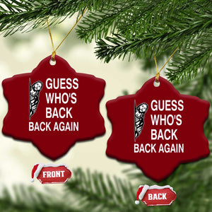 Guess Who's Back Back Again Ceramic Ornament Funny Easter Jesus Meme TS14 Print Your Wear