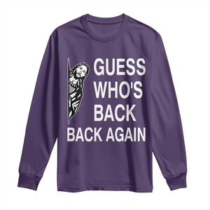 Guess Who's Back Back Again Long Sleeve Shirt Funny Easter Jesus Meme TS14 Purple Print Your Wear
