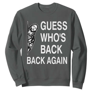 Guess Who's Back Back Again Sweatshirt Funny Easter Jesus Meme TS14 Dark Heather Print Your Wear