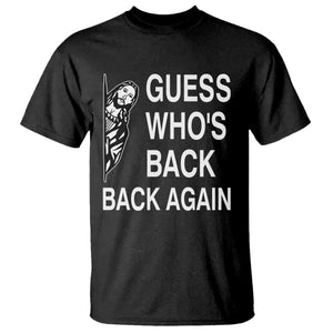 Guess Who's Back Back Again T Shirt Funny Easter Jesus Meme TS14 Black Print Your Wear
