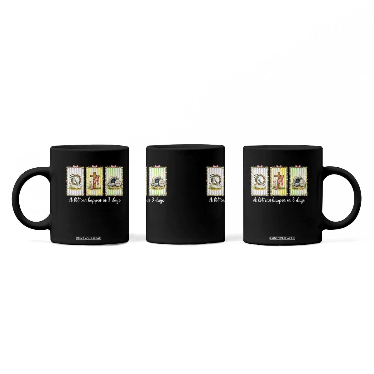 A Lot Can Happen in 3 Days Coffee Mug Christian Jesus Easter TS14 Print Your Wear