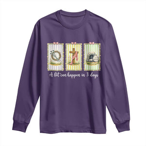 A Lot Can Happen in 3 Days Long Sleeve Shirt Christian Jesus Easter TS14 Purple Print Your Wear