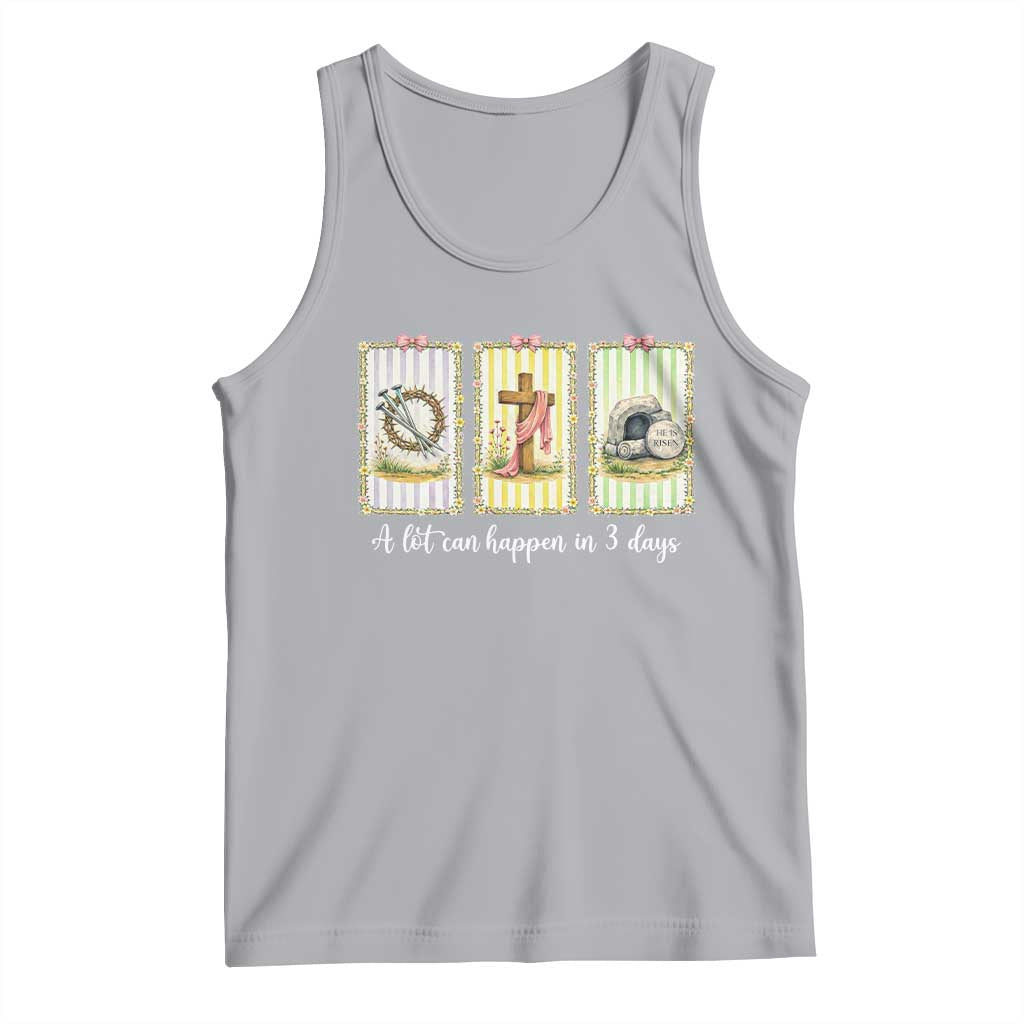 A Lot Can Happen in 3 Days Tank Top Christian Jesus Easter TS14 Athletic Heather Print Your Wear