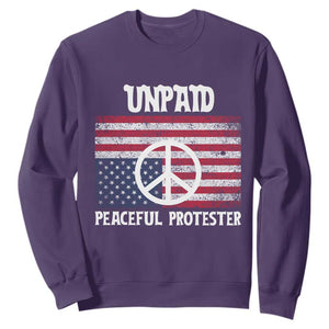 Unpaid Peaceful Protester Sweatshirt Peace Sign Anti War Patriotic US Flag TS14 Purple Print Your Wear