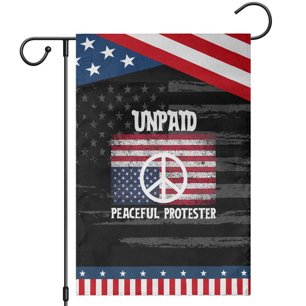 Unpaid Peaceful Protester Garden Flag Peace Sign Anti War Patriotic US Flag TS14 Distressed Black Blue Print Your Wear