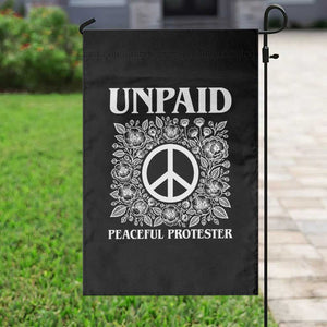 Unpaid Peaceful Protester Garden Flag Political Demonstration TS14 Print Your Wear
