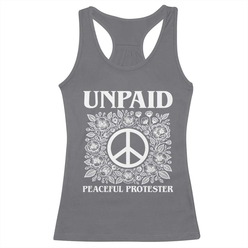 Unpaid Peaceful Protester Racerback Tank Top Political Demonstration TS14 Charcoal Print Your Wear