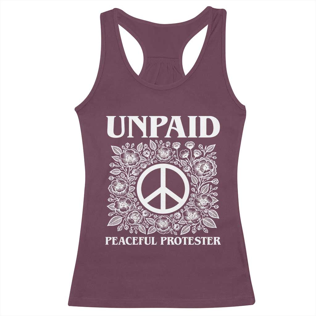 Unpaid Peaceful Protester Racerback Tank Top Political Demonstration TS14 Maroon Print Your Wear