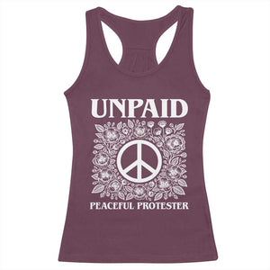 Unpaid Peaceful Protester Racerback Tank Top Political Demonstration TS14 Maroon Print Your Wear