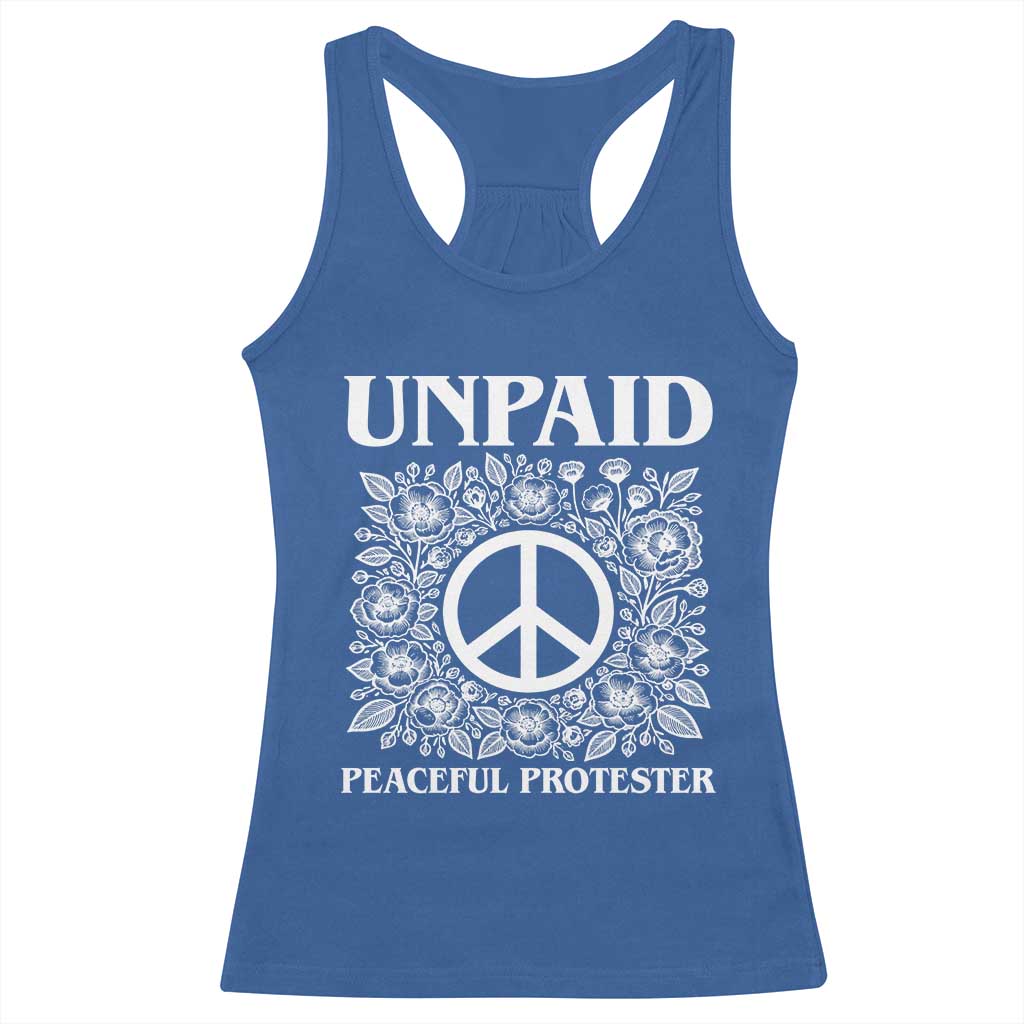 Unpaid Peaceful Protester Racerback Tank Top Political Demonstration TS14 Royal Blue Print Your Wear