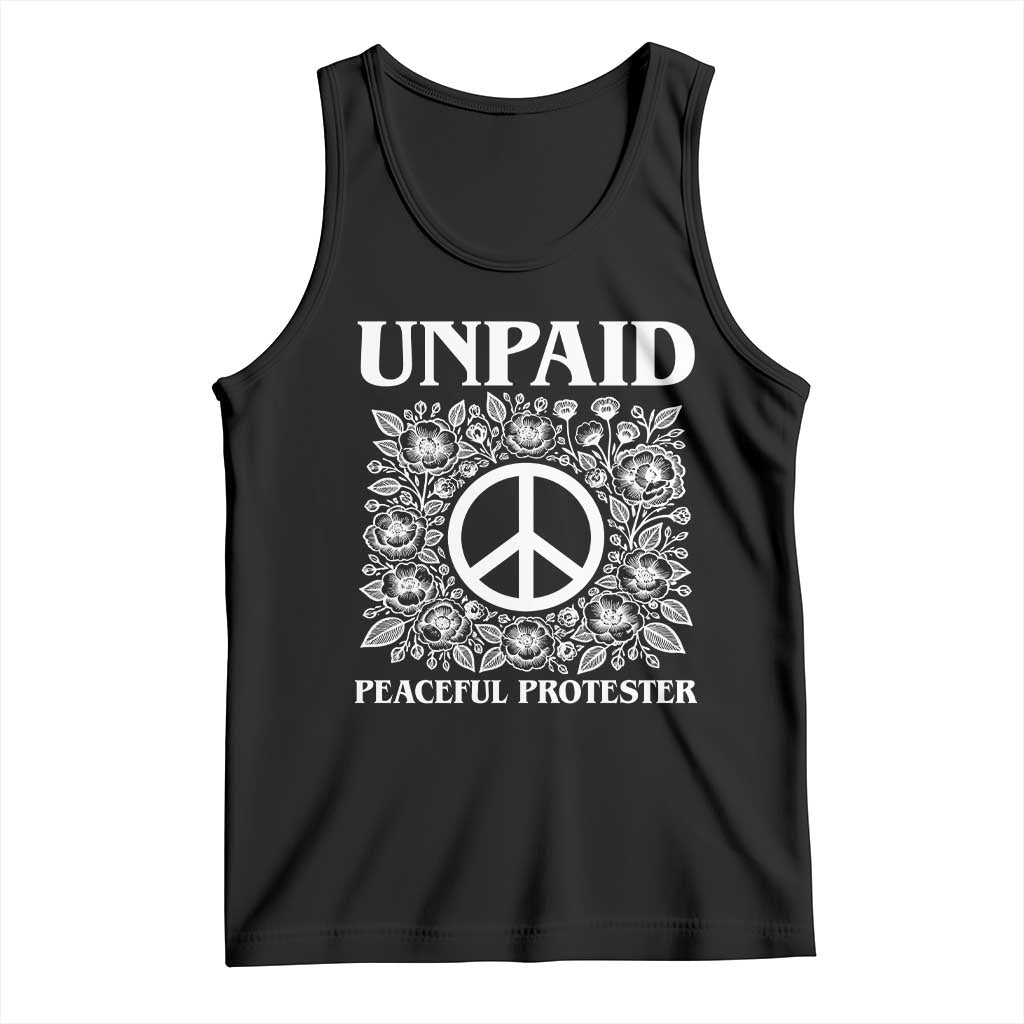 Unpaid Peaceful Protester Tank Top Political Demonstration TS14 Black Print Your Wear