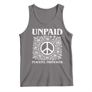 Unpaid Peaceful Protester Tank Top Political Demonstration TS14 Deep Heather Print Your Wear