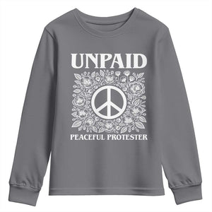 Unpaid Peaceful Protester Youth Sweatshirt Political Demonstration TS14 Charcoal Print Your Wear