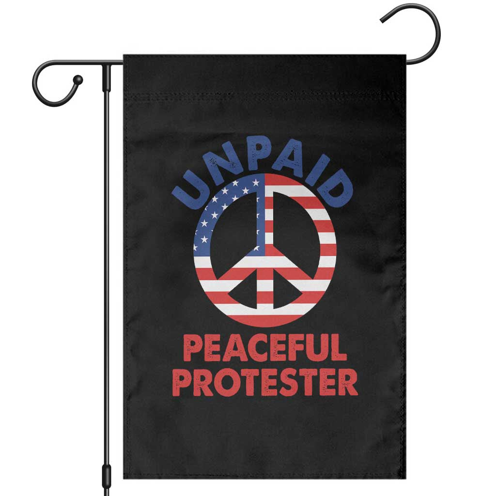 Unpaid Peaceful Protester Garden Flag Peace Sign Patriotic US Flag Political Protest TS14 Black Print Your Wear