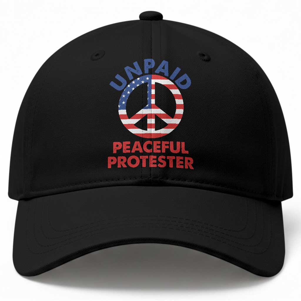 Unpaid Peaceful Protester Baseball Cap Peace Sign Patriotic US Flag Political Protest TS14 Print Your Wear