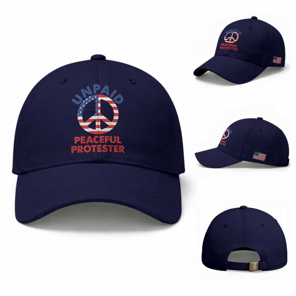 Unpaid Peaceful Protester Baseball Cap Peace Sign Patriotic US Flag Political Protest TS14 Baseball Cap Universal Fit Dark Blue Print Your Wear