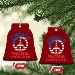 Unpaid Peaceful Protester Ceramic Ornament Peace Sign Patriotic US Flag Political Protest TS14 Print Your Wear