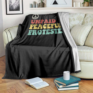 Unpaid Peaceful Protester Throw Blanket Political Resistance Movement TS14 Print Your Wear