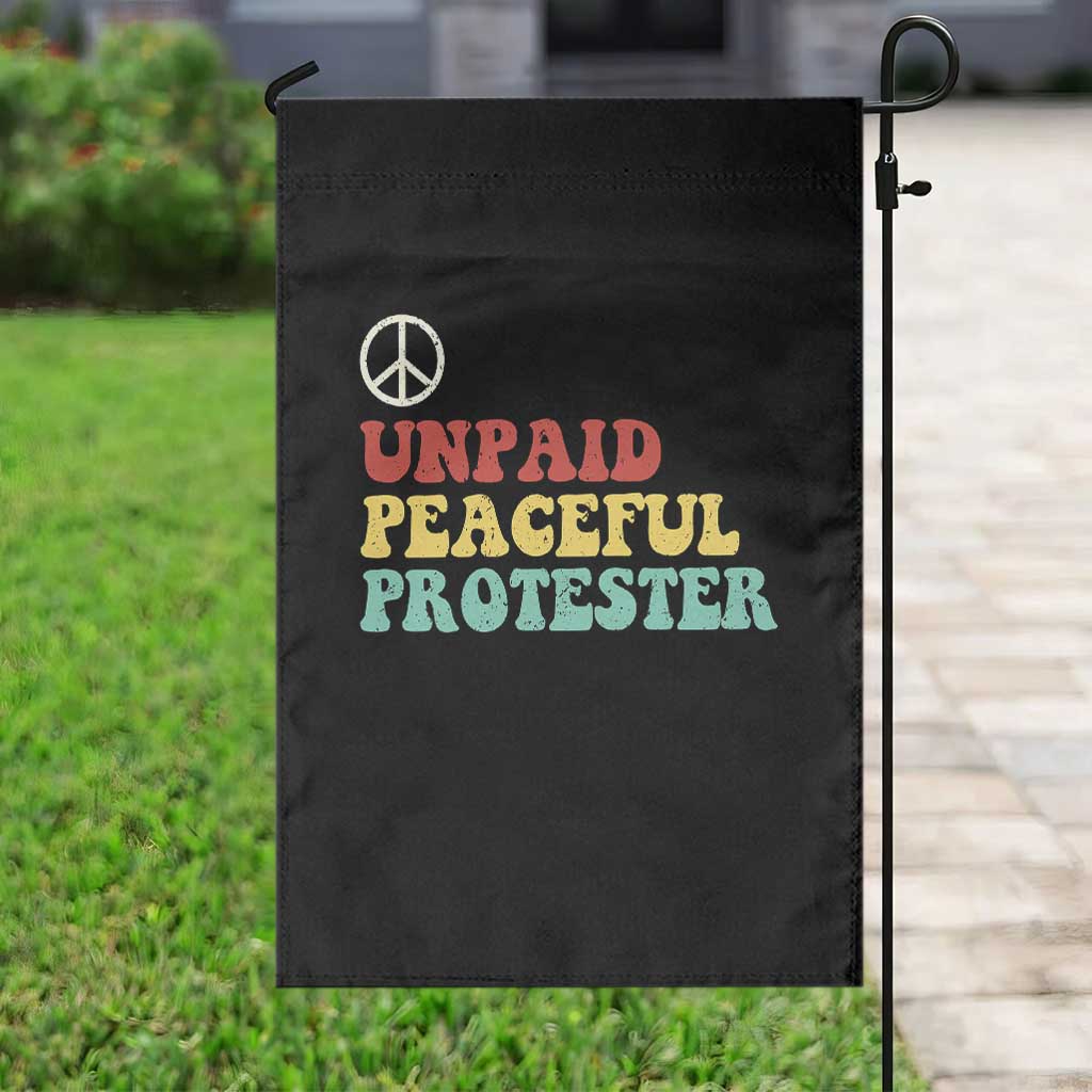 Unpaid Peaceful Protester Garden Flag Political Resistance Movement TS14 Print Your Wear