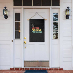 Unpaid Peaceful Protester Garden Flag Political Resistance Movement TS14 Print Your Wear