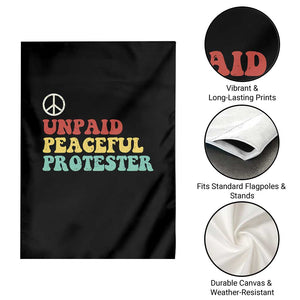 Unpaid Peaceful Protester Garden Flag Political Resistance Movement TS14 Print Your Wear