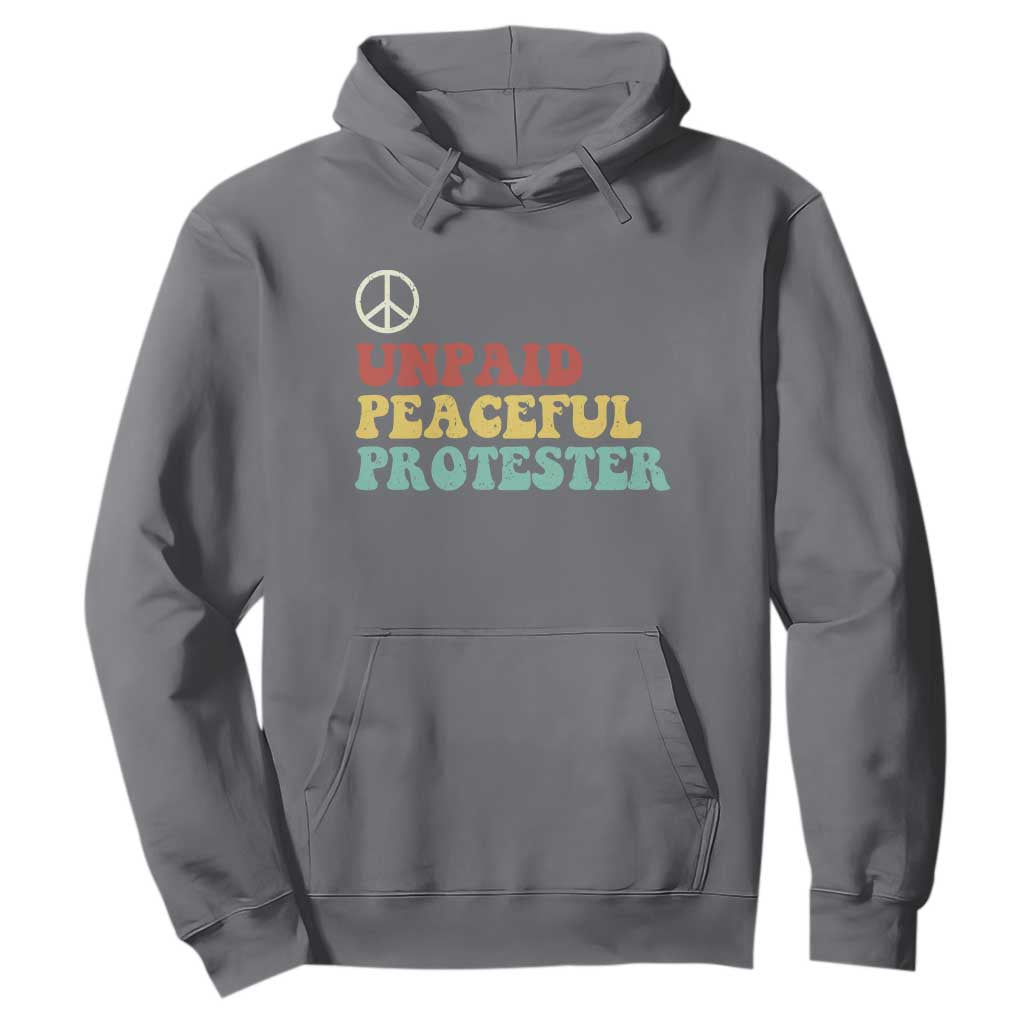 Unpaid Peaceful Protester Hoodie Political Resistance Movement TS14 Charcoal Print Your Wear