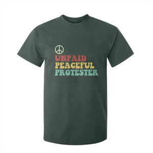 Unpaid Peaceful Protester T Shirt For Kid Political Resistance Movement TS14 Dark Forest Green Print Your Wear