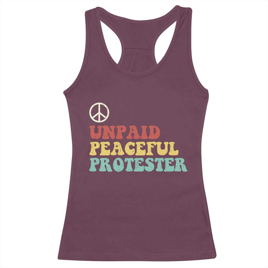 Unpaid Peaceful Protester Racerback Tank Top Political Resistance Movement TS14 Maroon Print Your Wear