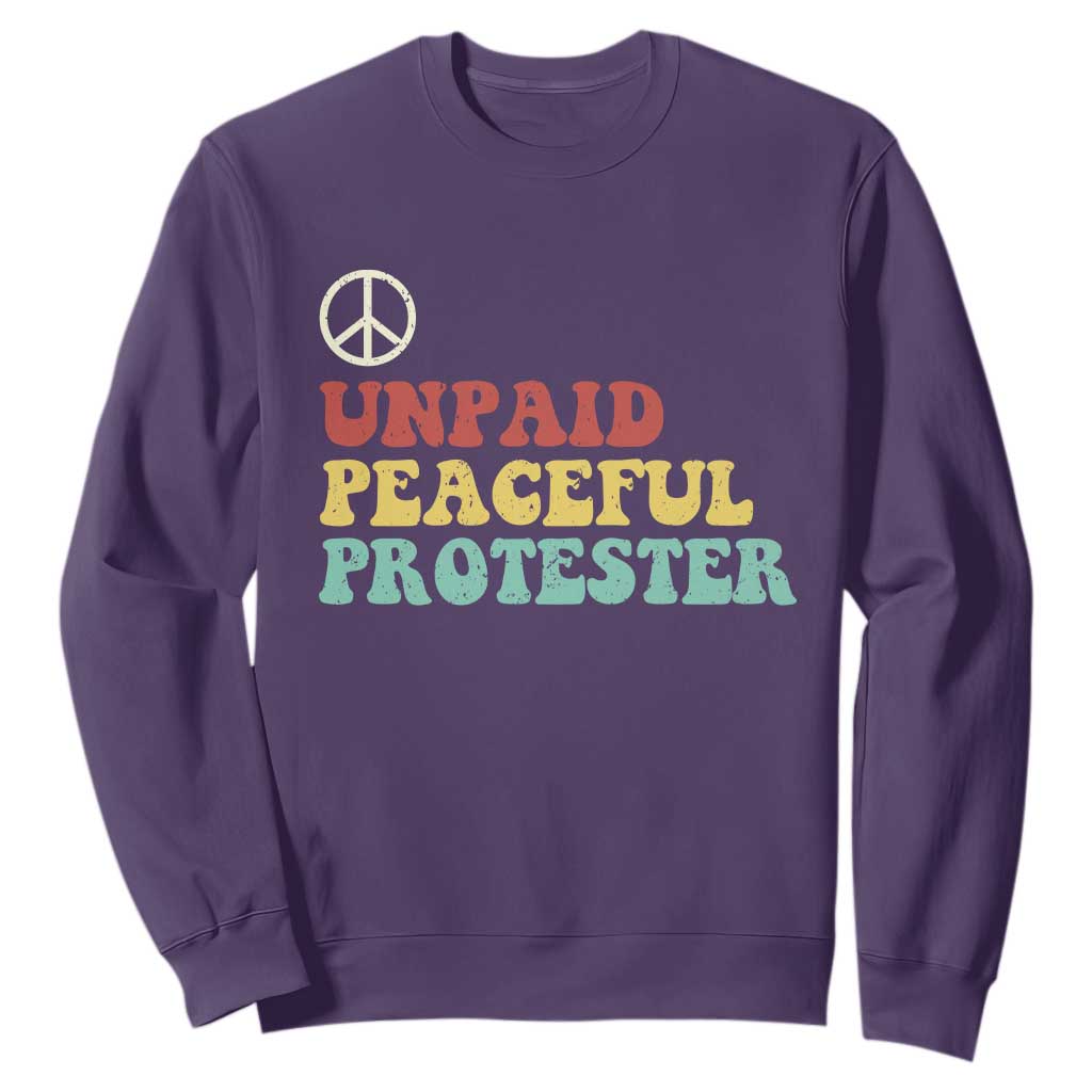 Unpaid Peaceful Protester Sweatshirt Political Resistance Movement TS14 Purple Print Your Wear