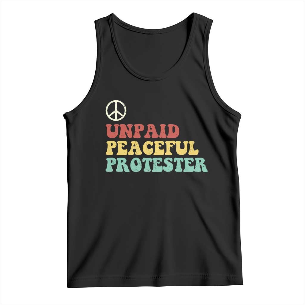 Unpaid Peaceful Protester Tank Top Political Resistance Movement TS14 Black Print Your Wear