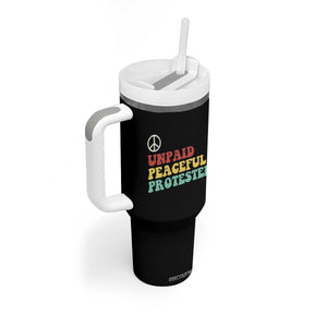 Unpaid Peaceful Protester Tumbler With Handle Political Resistance Movement TS14 Print Your Wear
