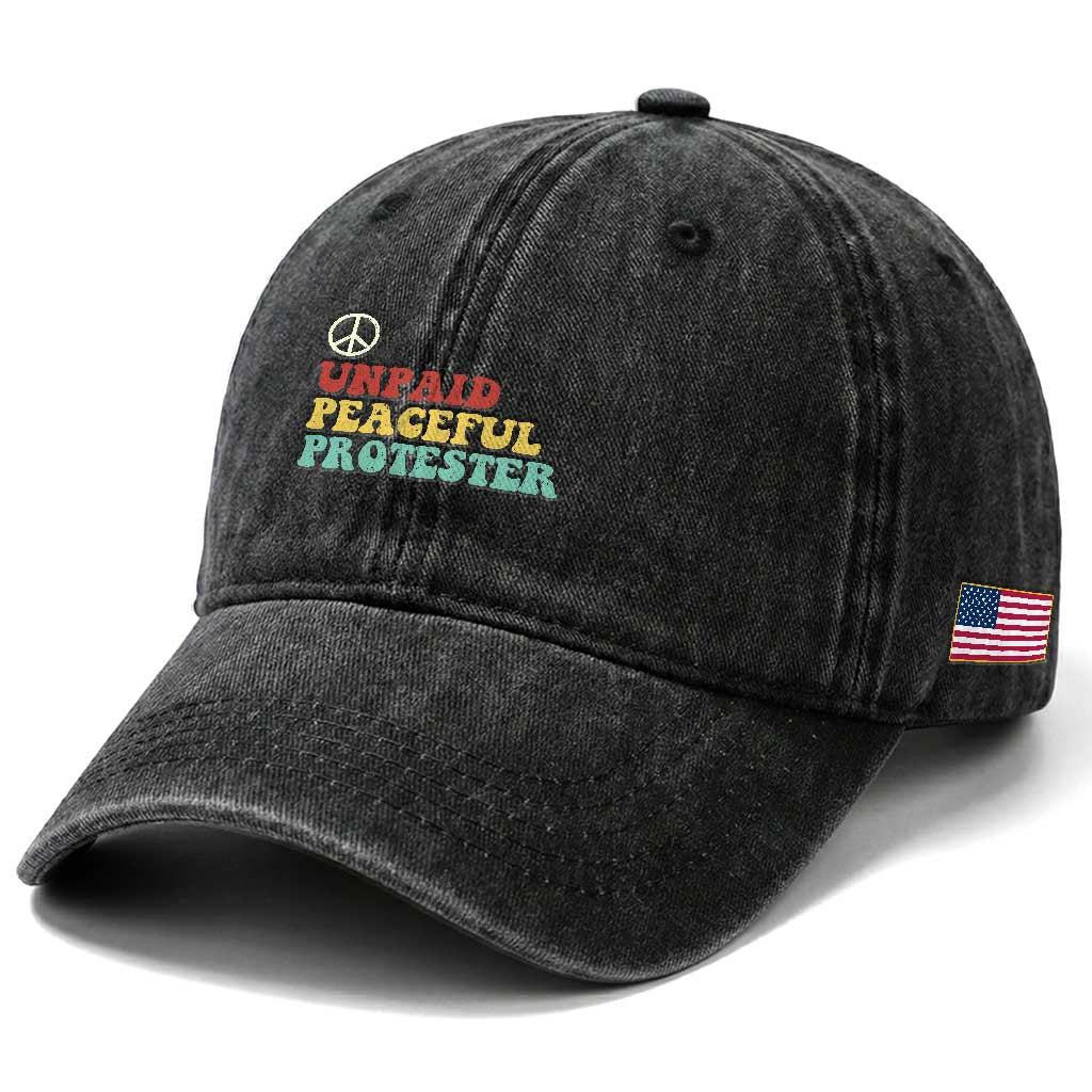 Unpaid Peaceful Protester Washed Cotton Baseball Cap Political Resistance Movement TS14 Print Your Wear