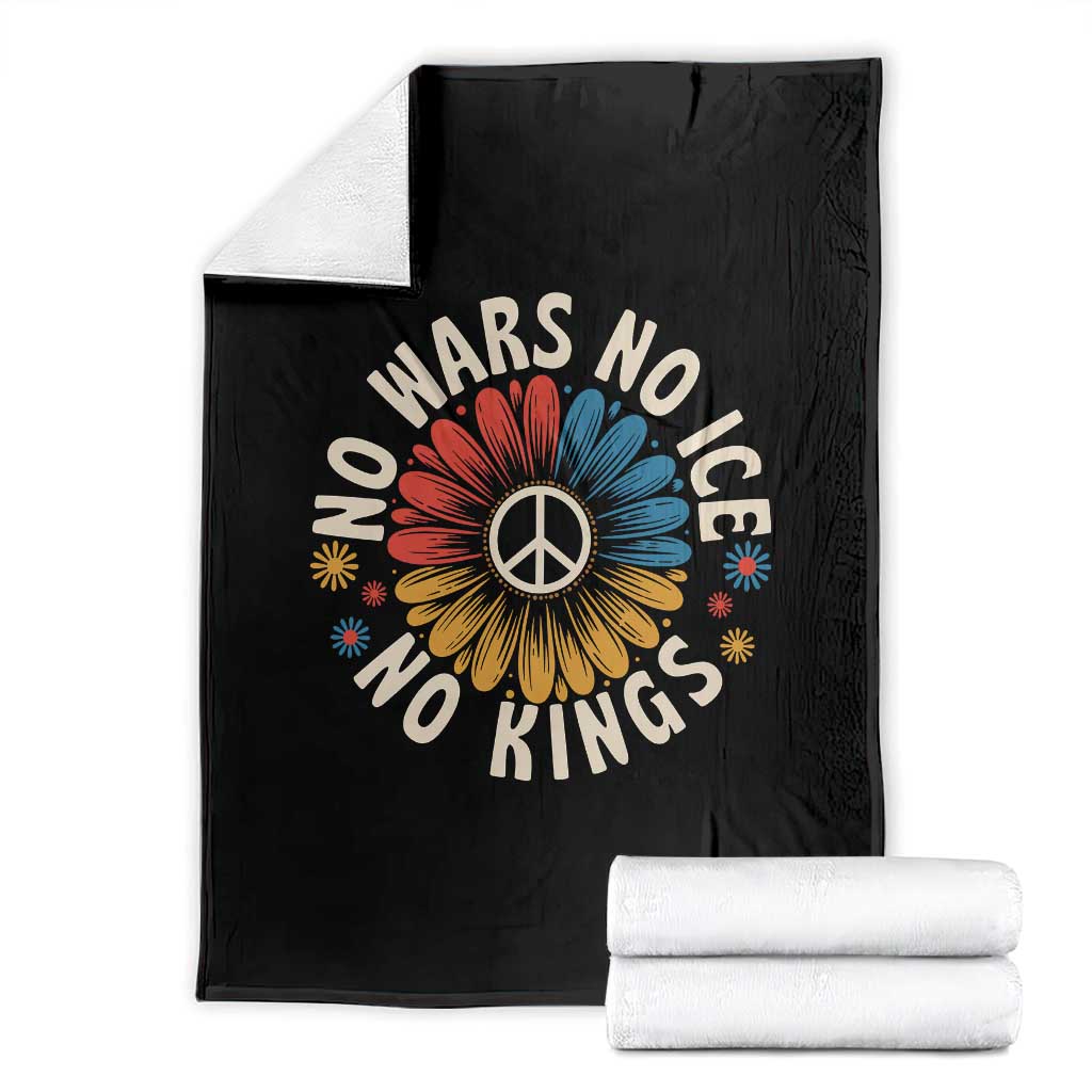 No Kings No ICE No Wars Throw Blanket Peace Sign Sunflower Anti War Freedom Activist TS14 Black Print Your Wear